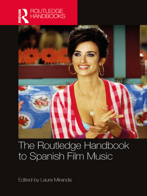 cover image of The Routledge Handbook to Spanish Film Music